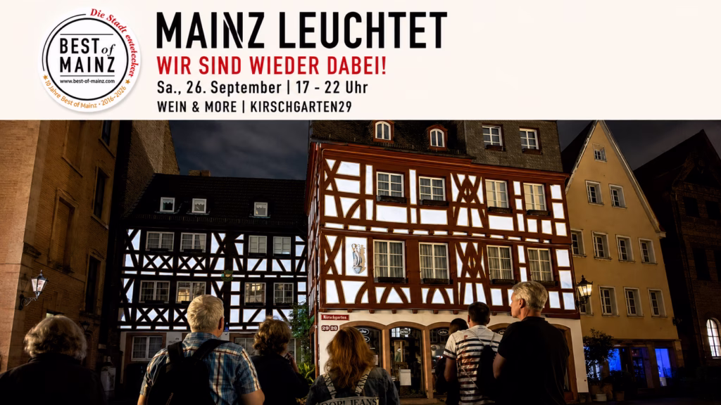 Best of Mainz öffnet auch bei Mainz leuchtet 2026 wieder im Kirschgarten seine Tür der eigenen kleinen Weinbar, dem Wein & More | Kirschgarten29. Stadtführungen runden das Programm ab.